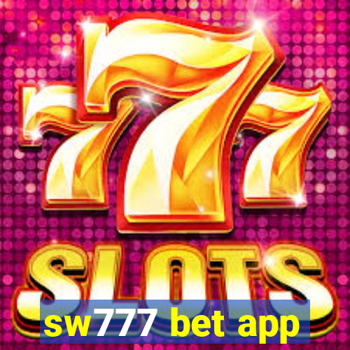 sw777 bet app